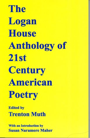 The Logan House Anthology of 21st Century American Poetry