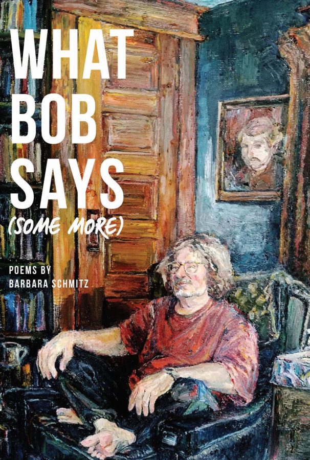 What Bob Says (Some More) by Barbara Schmitz