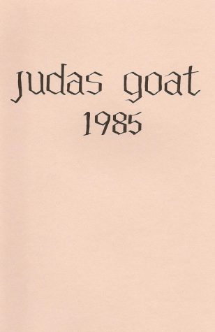 Judas Goat 1984-1985