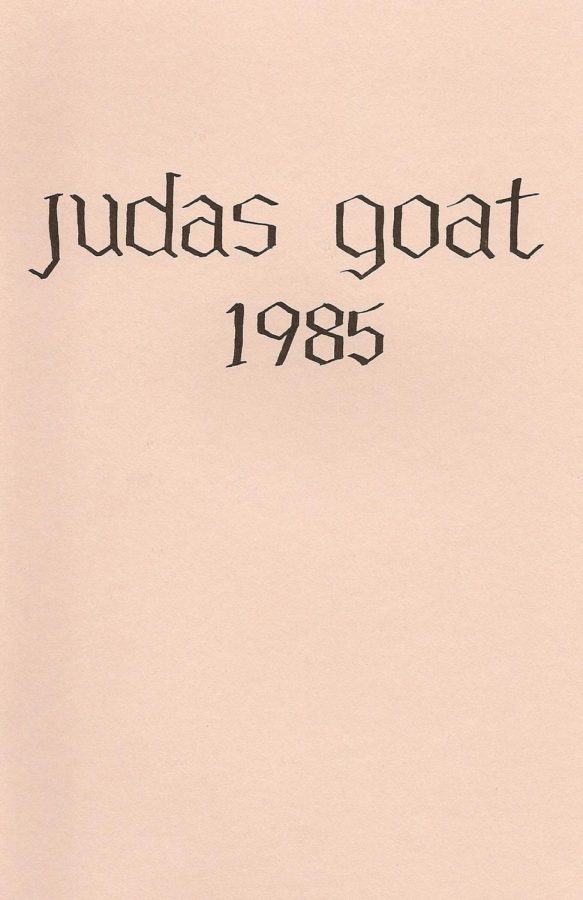 Judas Goat 1984-1985