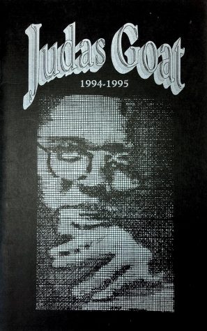 Judas Goat 1994-1995