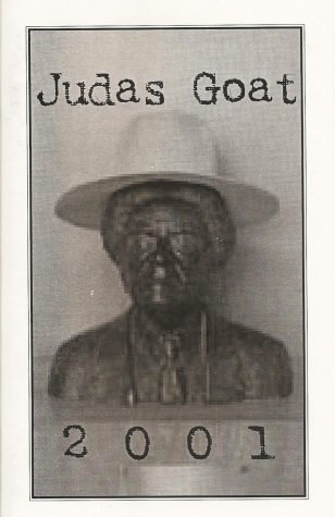 Judas Goat 2000-2001