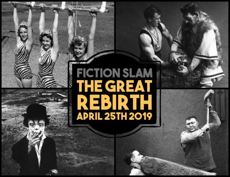 Fiction Slam: The Great Rebirth – April 25th, 2019