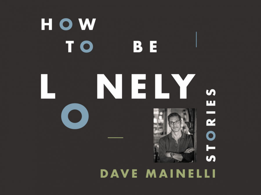 How to Be Lonely by Dave Mainelli