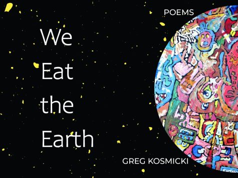 We Eat the Earth by Greg Kosmicki